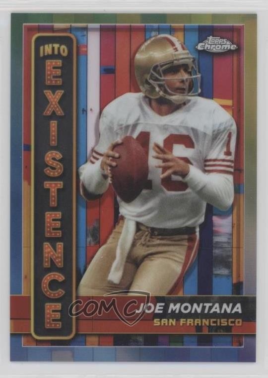 2024 Topps Chrome Into Existence Joe Montana #IE-9 HOF