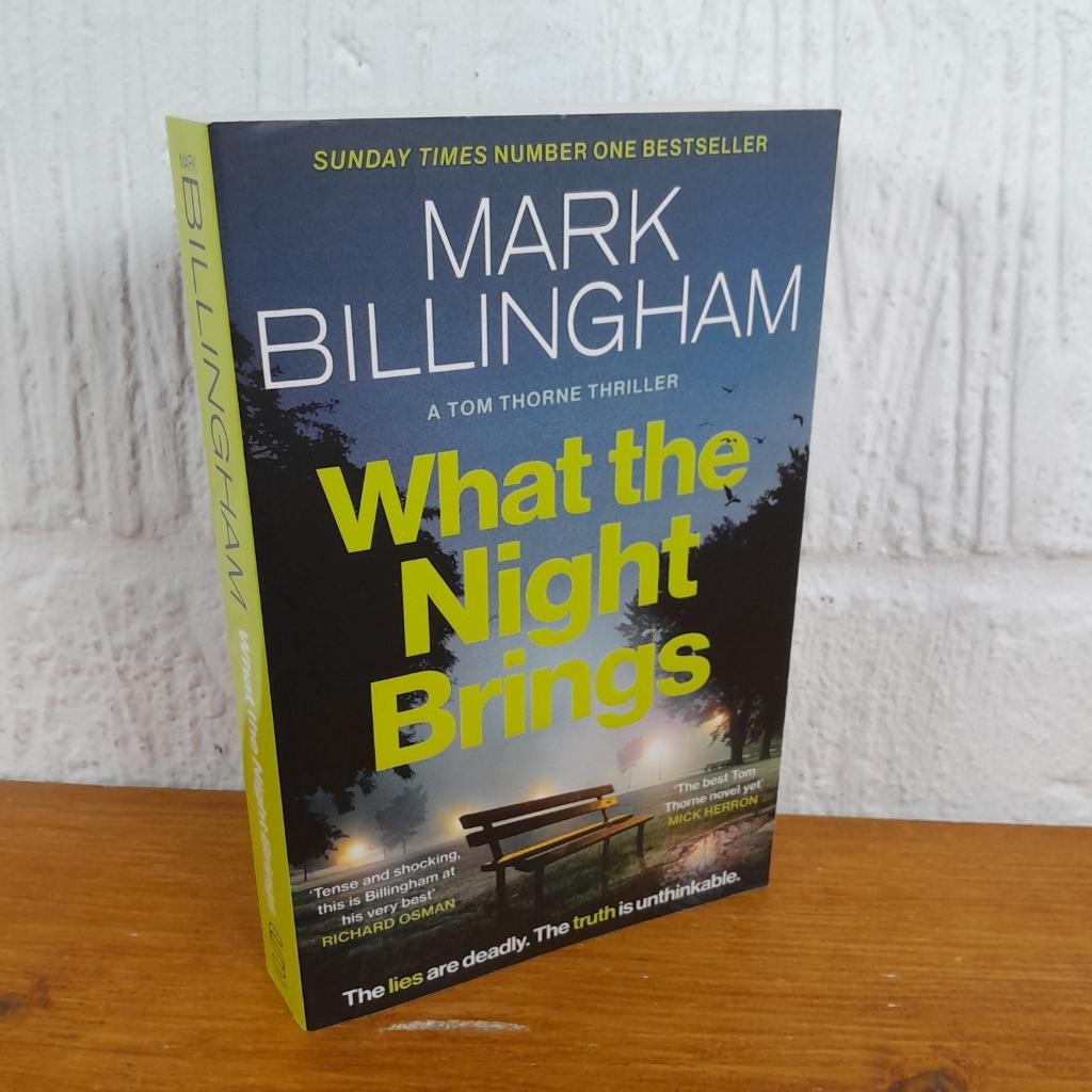 What the Night Brings Tom Thorne Thriller by Mark Billingham Paperback