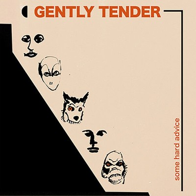 Gently Tender - Some Hard Advice (VINYL)
