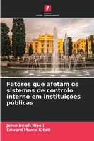 Jemminnah Kiseli (U. A.) | Fatores Que Afetam Os Sistemas De Controlo Interno...