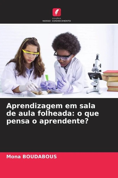 Aprendizagem Em Sala De Aula Folheada: O Que Pensa O Aprendente? Mona Boudabous-image