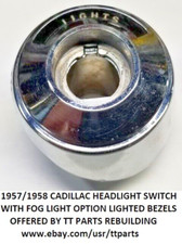 19571958 Cadillac Headlight Switch Lighted Bezels 19571958 Cadillac Headlight Switch Lighted Bezels