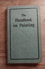 The Handbook on Painting from The National Lead Company 1935 very good