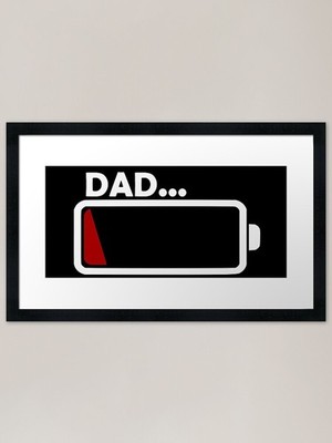 Papa mit leerer Batterie (auf schwarz) F gerahmtes Wandbild Poster Leinwanddruck Bild