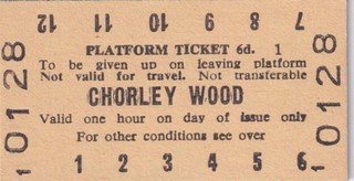 London Underground Railway PLATFORM Ticket CHORLEY WOOD 0128
