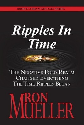 Ripples in Time by Ron Mueller Paperback Book