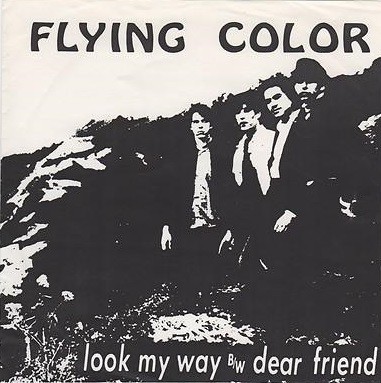 Flying Color - Look My Way b/w Dear Friend (7'')