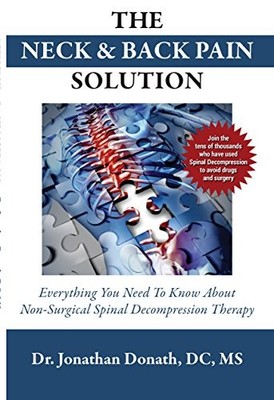 THE NECK AND BACK PAIN SOLUTION: EVERYTHING YOU NEED TO By Jonathan Donath NEW