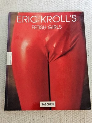 Eric Kroll´s Fetish Girls - Eric Kroll