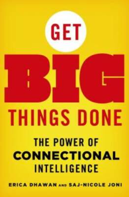 Get Big Things Done: The Power of Connectional Intelligence - Hardcover - GOOD