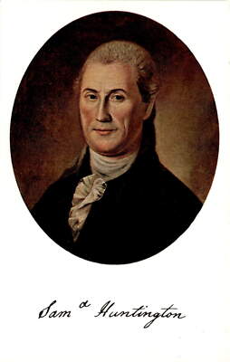 Samuel Huntington: Signer of Declaration, President, Governor