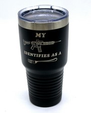 My Rifle / Gun Identifies as a Fork 30oz vacuum insulated Tumbler Glass Mug cup 