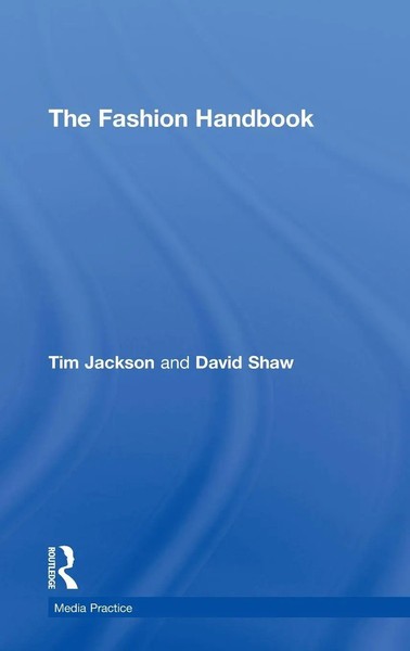 Tim Jackson (U. A.) | The Fashion Handbook | Buch | Englisch (2006) | Routledge-image