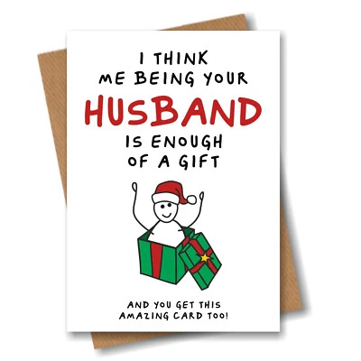 Funny Christmas Card for Wife - Husband is Enough of Christmas Gift