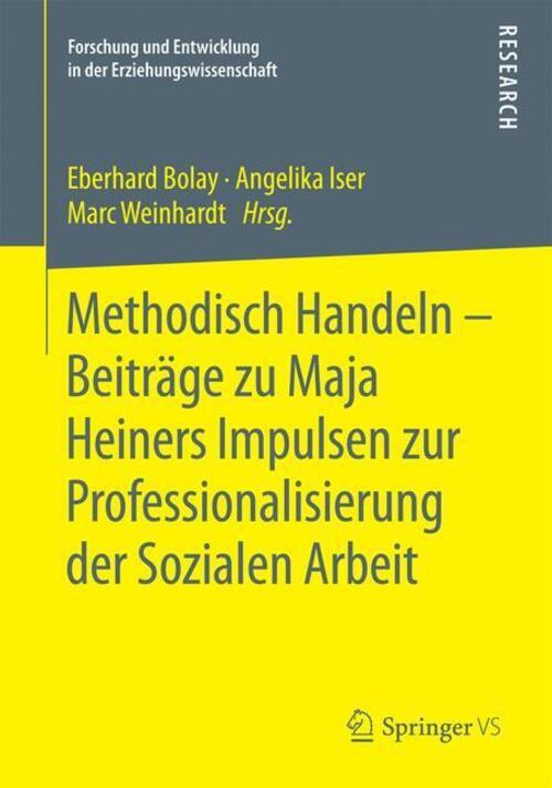 Thumbnail - Methodisch Handeln ¿ Beiträge Zu Maja Heiners Impulsen Zur...