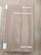 Ricerche Dantesche - Aldo Vallone - Edizioni Milella