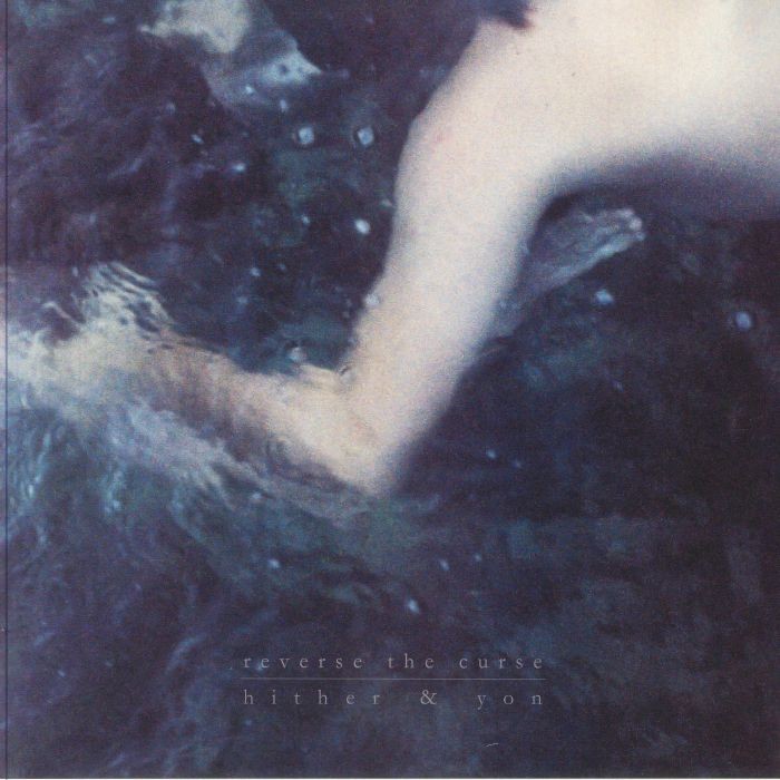 REVERSE THE CURSE - Hither & Yon - Vinyl (clear vinyl LP)