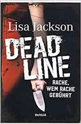 Deadline : Rache, wem Rache gebührt - Lisa Jackson [Taschenbuch]