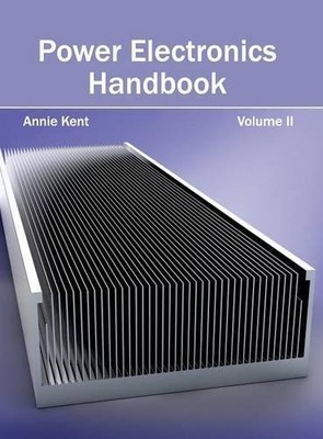 Power Electronics Handbook: Volume II (Hardback)