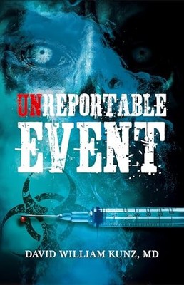 Unreportable Event By David William Kunz - New Copy - 9798991173414