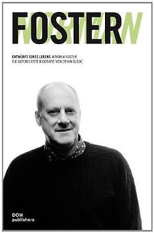 Norman Foster. Entwürfe eines Lebens von Sudjic, Deyan | Buch | Zustand sehr gut