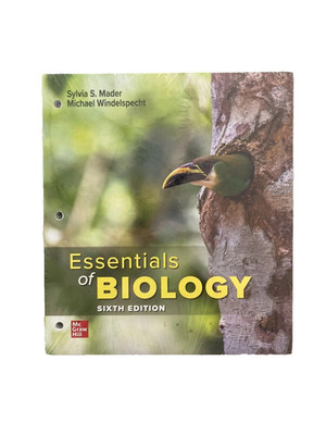 Loose Leaf for Essentials of Biology Sixth 6th Edition Mader Windelspecht