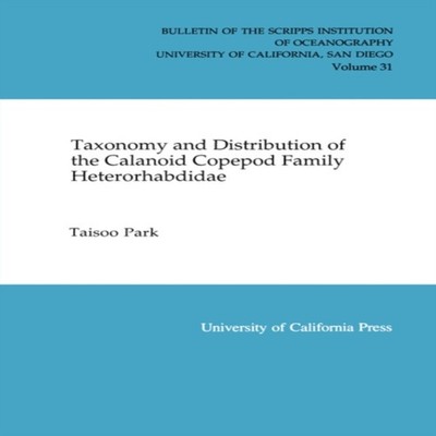 Taxonomy and Distribution of the Calanoid Copepod Family Heterorh