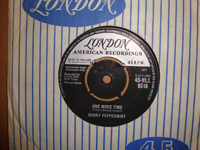 DANNY PEPPERMINT, ONE MORE TIME, LONDON RECORDS 1962