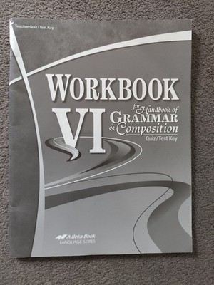 Abeka Workbook VI Test/Quiz Key for Handbook of Grammar and Composition, 12th gr