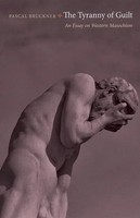 Pascal Bruckner | The Tyranny Of Guilt | Taschenbuch | Englisch (2012)