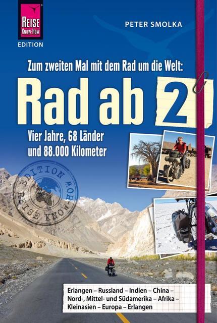 Rad Ab 2 - Zum Zweiten Mal Mit Dem Rad Um Die Welt Vier Jah ...