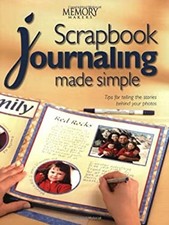 Scrapbook Journaling Made Simple Paperback Memory Makers Staff