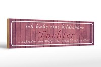 Holzschild Spruch 46X10Cm Ich Habe Eine BildschöNe Tochter Deko Schild