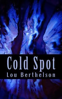 Cold Spot, Berthelson, Lou L, Good Book
