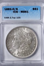 BU 1882-O/S Morgan Silver Dollar ICG MS61 VAM-3 Top 100 DSCVW