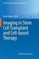 Tarun Pandey | Imaging In Stem Cell Transplant And Cell-Based Therapy | Buch