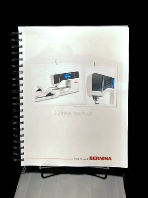Bernina B 790 PLUS Owners Manual User Guide Instructions Reprint COLOR Copy