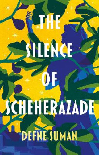 Thumbnail - The Silence Of Scheherazade By Defne Suman