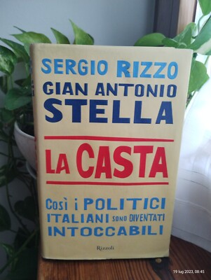 Die Kaste. So wurden italienische Politiker - Sergio Rizzo und G.A. Stern