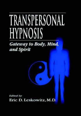 Transpersonal Hypnosis by Eric D Leskowitz (Hardcover, 1999)