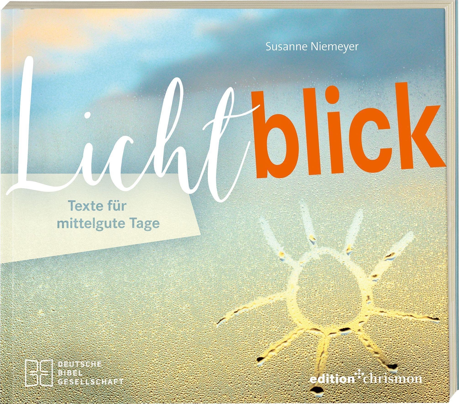 Lichtblick - Texte Für Mittelgute Tage Susanne Niemeyer