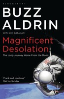 Magnificent Desolation | The Long Journey Home From The Moon | Buzz Aldrin