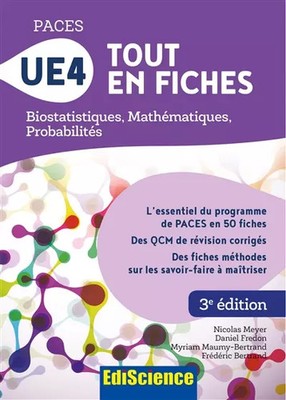 PACES UE4 Tout en fiches - Biostatistiques, Mathématiques, Probabilités: Biostat