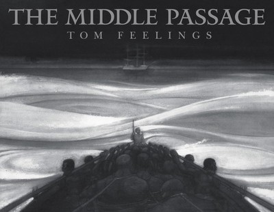 The Middle Passage: White Ships / Black Cargo - Feelings, Tom|Diouf, Sylvian...