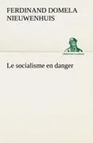 Ferdinand Domela Nieuwenhuis | Le Socialisme En Danger | Taschenbuch (2012)-image