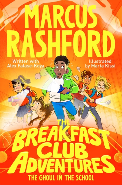 The Breakfast Club Adventures: The Ghoul in the School by Marcus Rashford