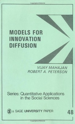 MODELS FOR INNOVATION DIFFUSION (QUANTITATIVE APPLICATIONS By Vijay NEW