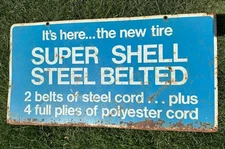 VINTAGE 1960’s SUPER SHELL STEEL BELTED TIRES METAL ADVERTISING GAS OIL SIGN