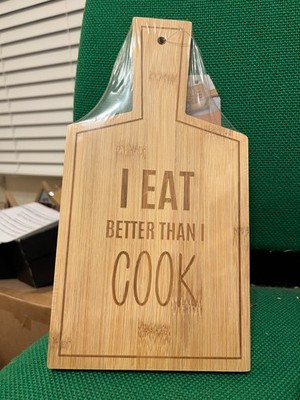 I eat better than I can cook kleines Bambus Schneidebrett 26 cm x 14 cm
