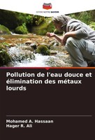 Mohamed A. Hassaan (U. A.) | Pollution De L'eau Douce Et éLimination Des...